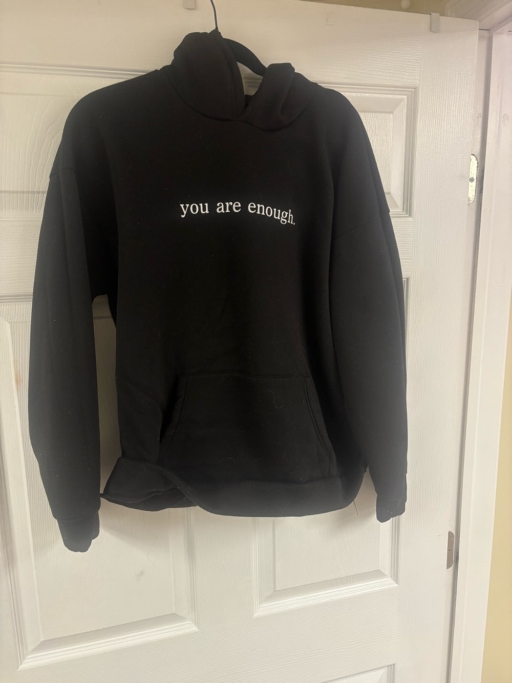 Black Hoodie with "you are enough." Slogan